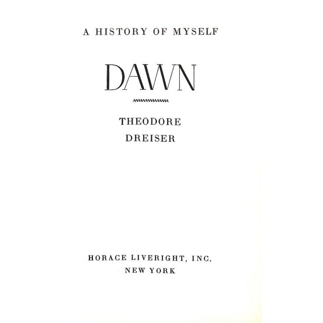 Traditional "Dawn: A History of Myself Theodore Dreiser's Autobiography of Early Youth" 1931 Dreiser, Theodore For Sale - Image 3 of 4