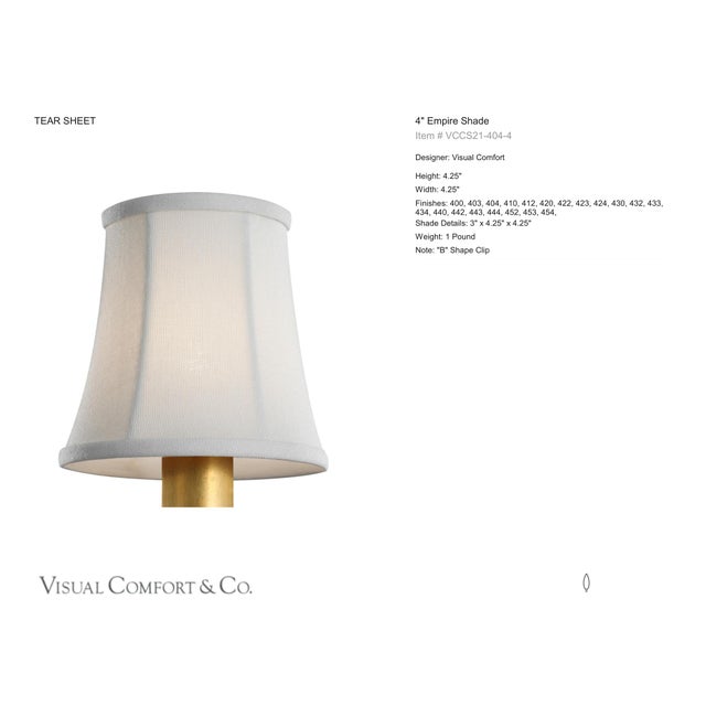 Visual Comfort Signature 4" Linen Soft Empire Shade Designer: Visual Comfort Signature Height: 4.25" Base: Shade Details:...