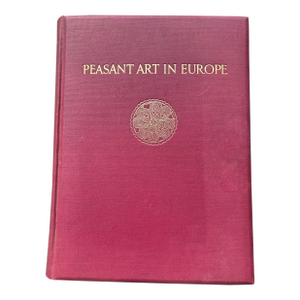 1927 Peasant Art in Europe Book