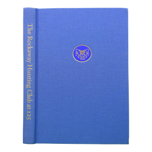 "The Rockaway Hunting Club at 125" 2007 Allison, Benjamin R.