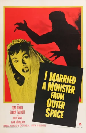 I Married A Monster From Outer Space Original US One Sheet Movie Poster, 1958