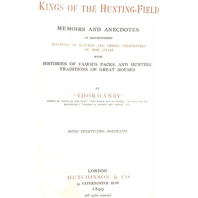 And other Celebrities of the Chase with Histories of Famous Packs, and Hunting Traditions of Great Houses 'THORMANBY'...
