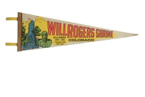 Vintage Will Rogers Shrine Colorado Felt Flag Pennant