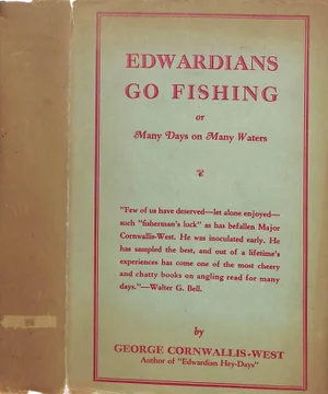 "Edwardians Go Fishing" Book 1932 Cornwallis-West, George
