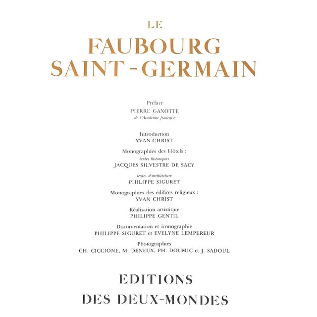 The Faubourg Saint-Germain. From The Abbey To The Military School [411] pp. Editions Des Deau-Mondes 1966 Limited edition...