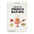 The Art of French Baking Book For Sale