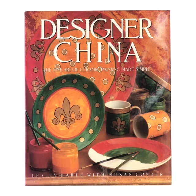 Designer China - the Fine Art of Ceramic Painting Made Simple For Sale