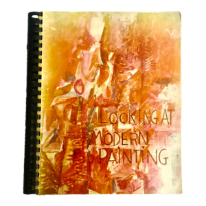 1957 Looking at Modern Art Book, Illustrated