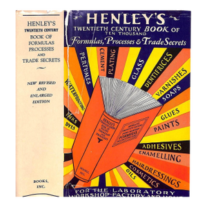 "Henley's Twentieth Century Book of Formulas, Processes & Trade Secrets" Hiscox, Gardner D., m.e.