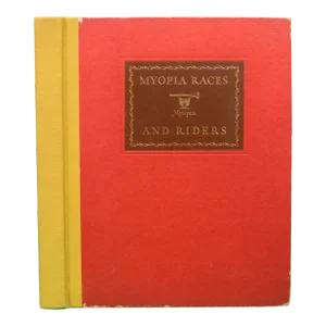 "Myopia Races & Riders 1879-1940" 1931 Alley, Frederick J.