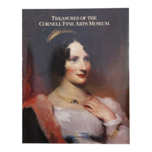 Treasures of the Cornell Fine Arts Museum