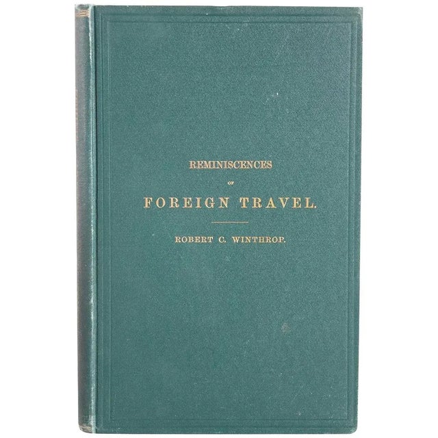 Green Late 19th Century Reminiscences of Foreign Travel by Robert C. Winthrop Signed First Edition Book For Sale - Image 8 of 8