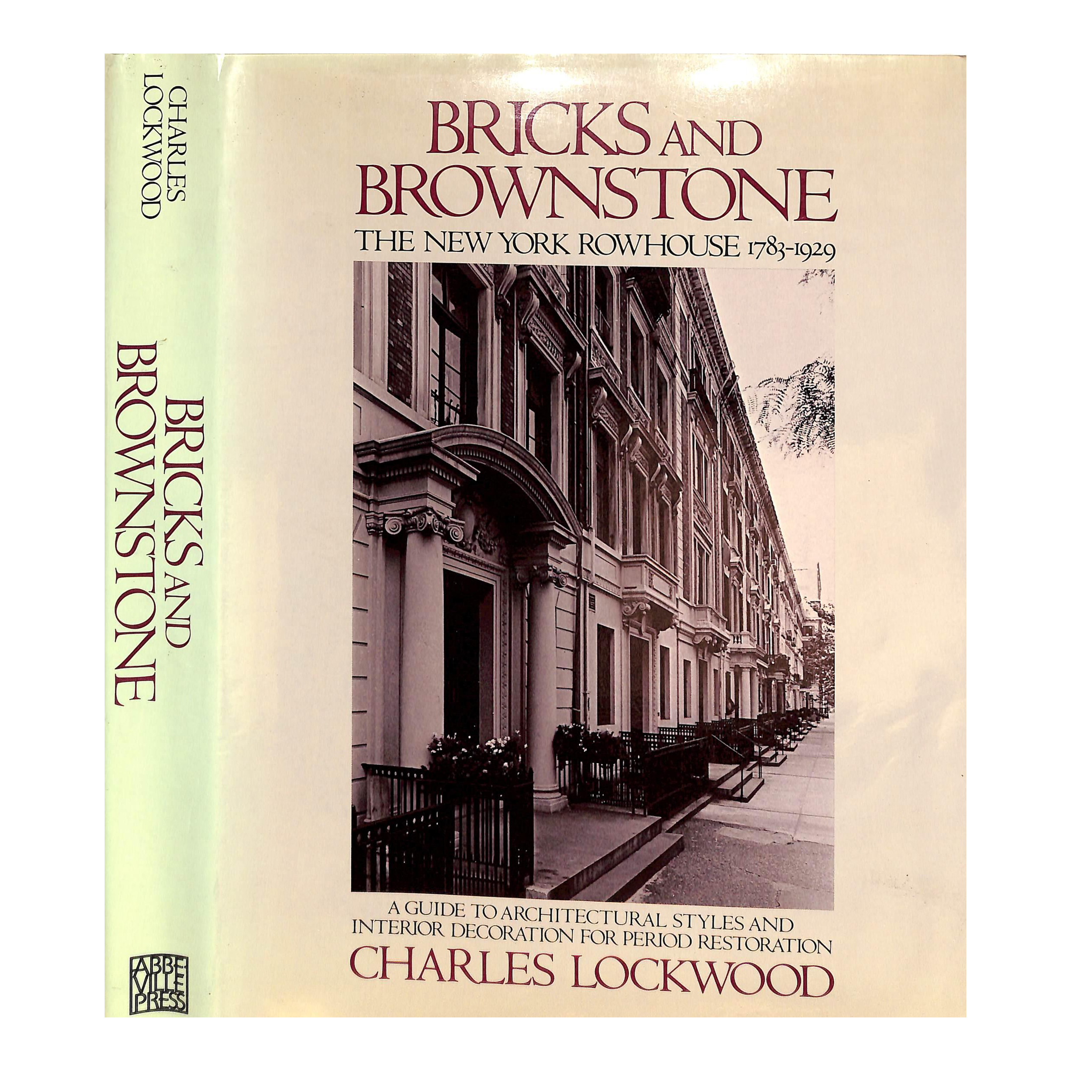 Bricks and Brownstone: The New York Rowhouse 1783-1929