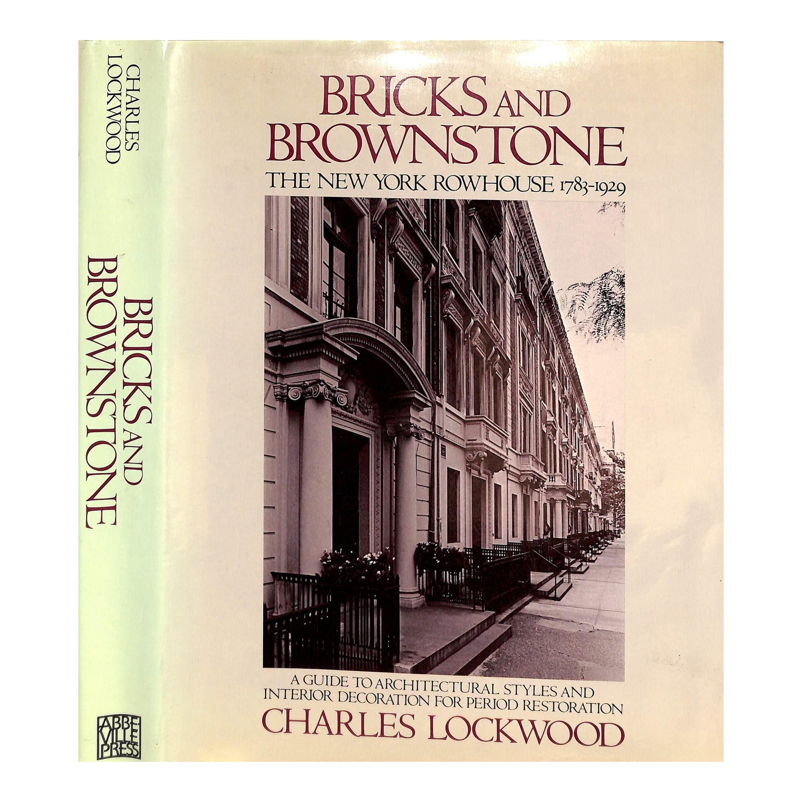 Bricks and Brownstone: The New York Rowhouse 1783-1929
