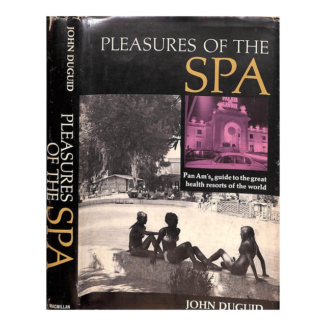 "Pleasures of the Spa Pan Am's Guide to the Great Health Resorts of the World" 1968 Duguid, John For Sale