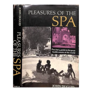 "Pleasures of the Spa Pan Am's Guide to the Great Health Resorts of the World" 1968 Duguid, John