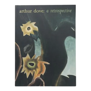 Arthur Dove: A Retrospective