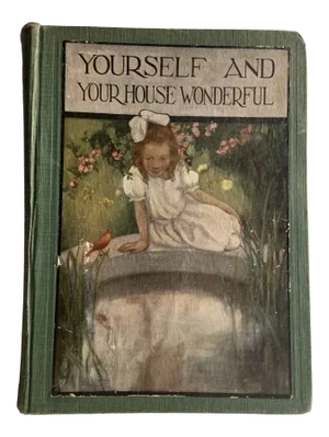 1910 Yourself and Your House Book