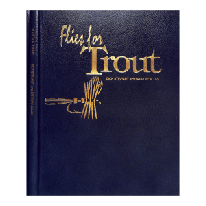 "Flies for Trout" 1993 Stewart, Dick / Allen, Farrow (Signed)