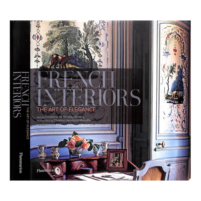 "French Interiors: The Art of Elegance" 2008 De Nicolay-Mazery, Christiane For Sale