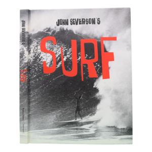 "John Severson's Surf" 2014 Severson, John