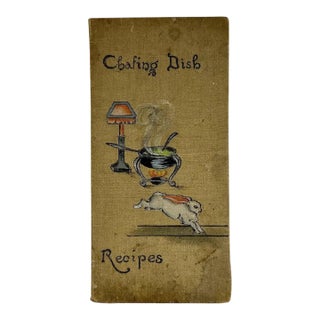 Antique Folk Art "Chafing Dish Recipes" Book c. 1910s For Sale