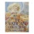 The Vatican Collections - The Papacy and Art For Sale
