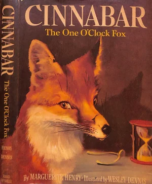 "Cinnabar the One O'Clock Fox" 1956 Henry, Marguerite