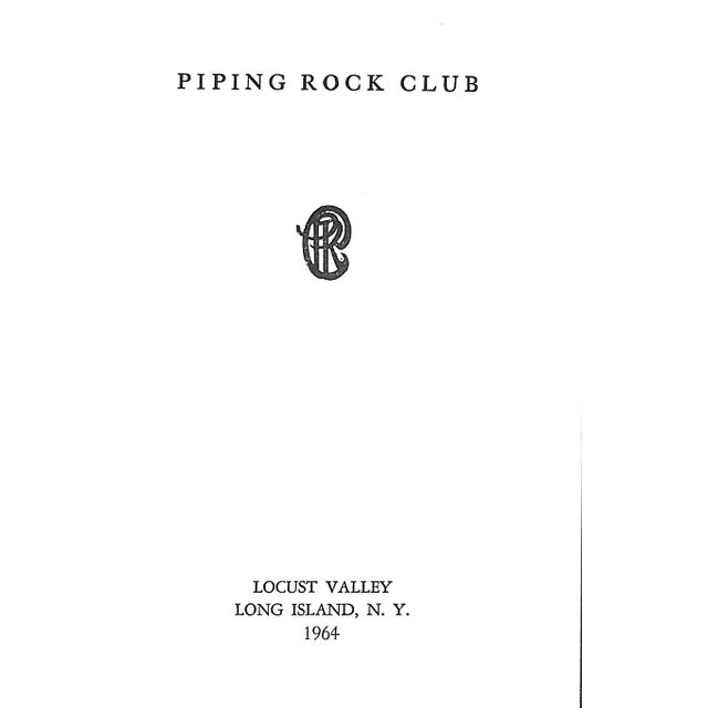 [51] pp. Privately Printed 1964 7 1/4" x 4 7/8" Piping Rock Club is a country club in Matinecock, New York. It falls...