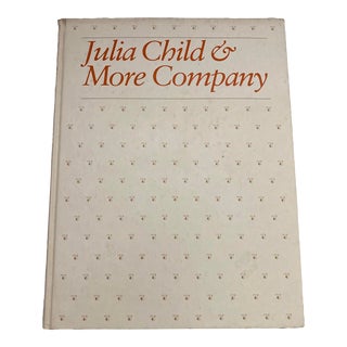 1981 Julia Child & More Company First Edition Cookbook For Sale