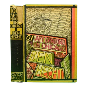 "A Thousand and One Afternoons in Chicago" 1922 Hecht, Ben