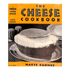 "The Cheese Cook Book" 1950 Dahnke, Marye