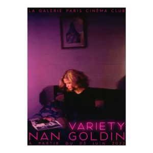 2022 Nan Goldin Variety Exhibition Poster