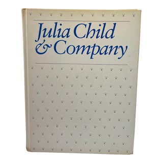 1978 First Edition Julia Child and Company Cookbook For Sale