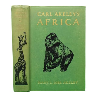 Carl Akeley's Africa: The Account of the Akeley Eastman-Pomeroy African Hall Expedition of the American Museum of Natural History For Sale