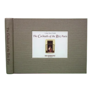 "The Cocktails of the Ritz Paris" 2003 Field, Colin Peter