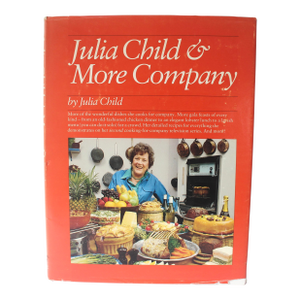 1981 Julia Child & More Company Hardcover Cookbook