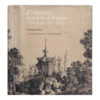 "China and Gardens of Europe of the Eighteenth Century" 1990 Siren, Osvald For Sale