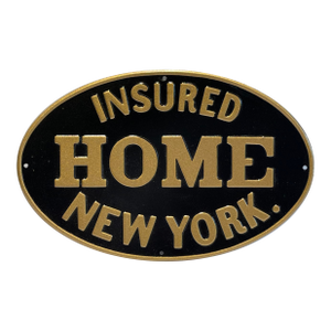 Vintage Embossed New York Home Insured Insurance Sign