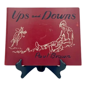 Ups and Downs by Paul Brown 1936 First Edition Equestrian Hardcover Book