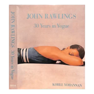 "John Rawlings - 30 Years in Vogue" 2001 Yohannan, Kohle