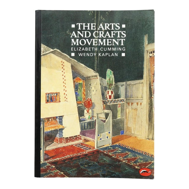 The Arts and Crafts Movement by Elizabeth Cumming & Wendy Kaplan For Sale