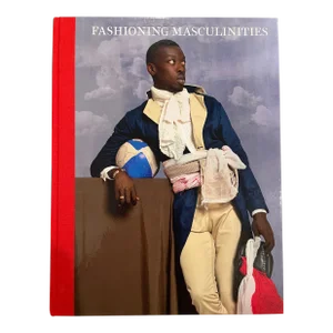 Fashioning Masculinities the Art of Menswear Hardcover