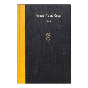 Piping Rock Club 1962 Members' Annual