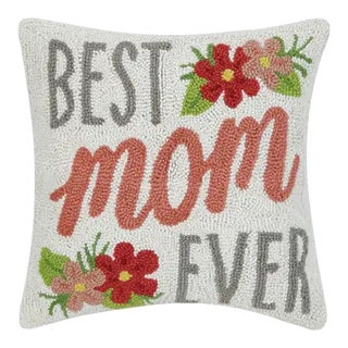 Best Mom Ever Hook Pillow, 16" x 16" For Sale