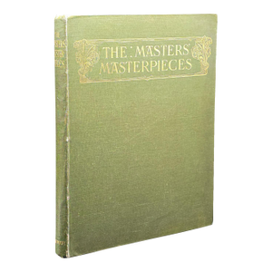 Antique Art Book, the Masters' Masterpieces, Hardcover, Illustrated, Edwardian