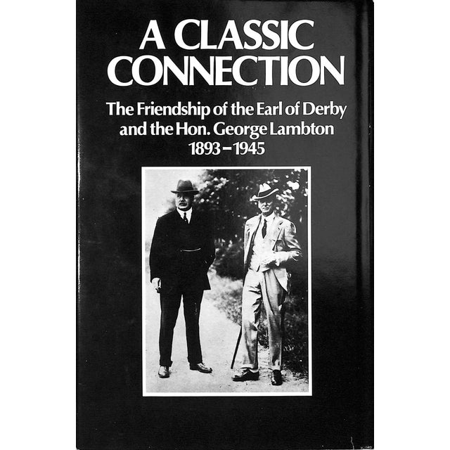 Traditional "A Classic Connection: The Friendship of the Earl of Derby and the Hon. George Lambton 1893-1945" 1983 Seth-Smith, Michael For Sale - Image 3 of 11