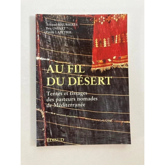 Over the Desert - Tents And Weaving Of Nomadic Pastors. Au fil du de´sert: Tentes et tissages des pasteurs nomades de...