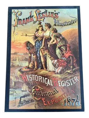 Frank Leslie's Illustrated Historical Register of the Centennial Expo. 1876