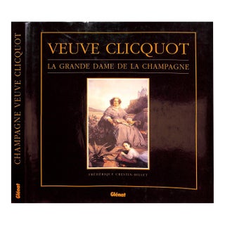"Veuve Clicquot: La Grande Dame De La Champagne" 1992 Crestin-Billet, Frederique For Sale